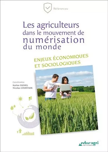 Les agriculteurs dans le mouvement de numérisation du monde - Karine DANIEL - EDUCAGRI