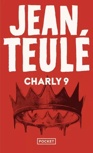 Charly 9 - Jean Teulé - Univers Poche