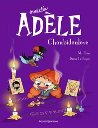 BD Mortelle Adèle, Tome 10