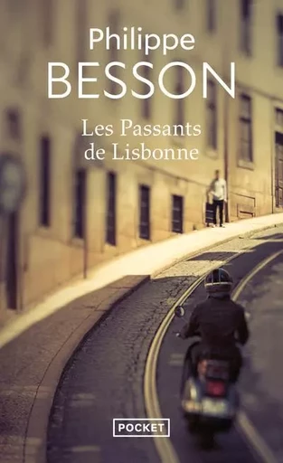 Les Passants de Lisbonne - PHILIPPE BESSON - Univers Poche