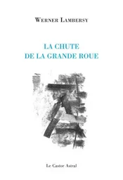 La chute de la grande roue