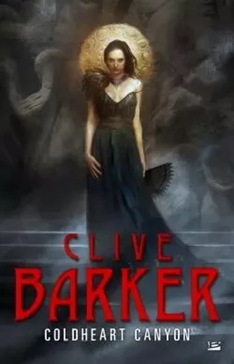 COLDHEART CANYON - Clive Barker - BRAGELONNE