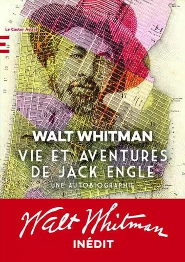 Vie et aventures de Jack Engle - Walt Whitman - Le castor astral