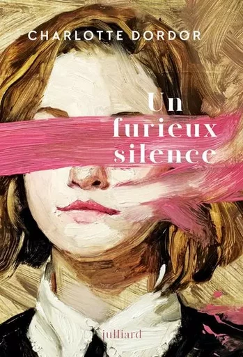 Un furieux silence - Charlotte Dordor - Groupe Robert Laffont