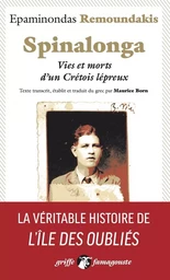 Spinalonga - Vies et morts d'un Crétois lépreux