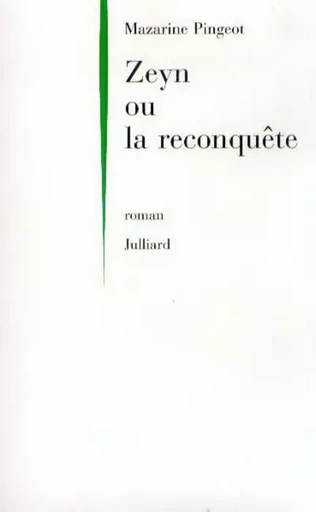 Zeyn ou La reconquête - Mazarine Pingeot - Groupe Robert Laffont