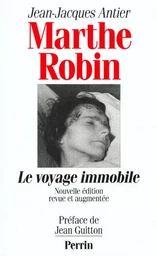 Marthe Robin le voyage immobile