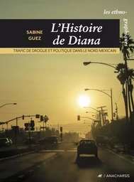 L'histoire de Diana - Trafic de drogue et politique dans le