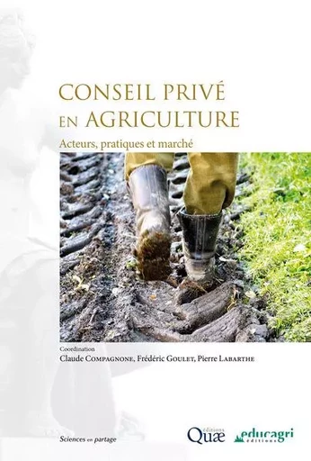 Conseil privé en agriculture : Acteurs, pratiques et marché -  COMPAGNONE - EDUCAGRI