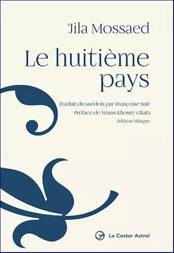 Le Huitième pays - Jila Mossaed - Le castor astral