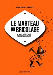 Le marteau du bricolage