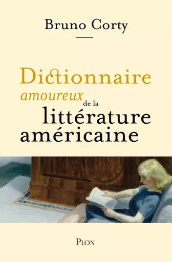 Dictionnaire amoureux de la littérature américaine - Bruno Corty - Place des éditeurs