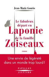 Le fabuleux départ en laponie de la famille Zoiseaux