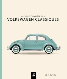 Histoire complète des Volkswagen classiques