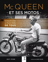 Mc Queen et ses motos - en route avec le plus cool de tous