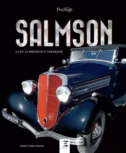 Salmson - la belle mécanique française - Claude Chevalier, Laurent Chevalier - ETAI