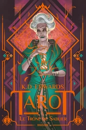 Tarot, T3 : Le Trône de Sablier