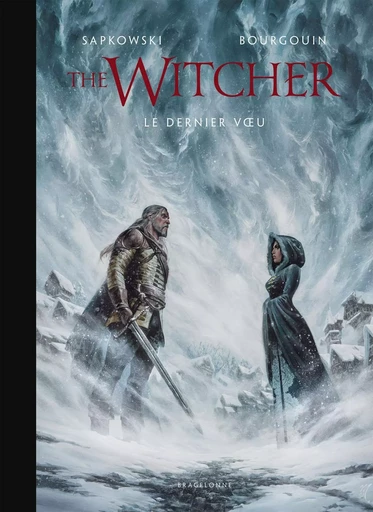 L'Univers du Sorceleur (Witcher) : The Witcher illustré : Le Dernier Voeu - Andrzej Sapkowski, Mikaël Bourgouin - BRAGELONNE