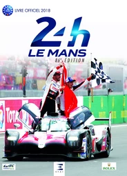 24 Heures du Mans 2018, le livre officiel