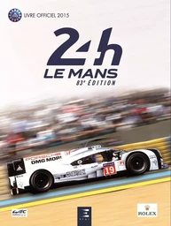 24 Heures du Mans 2015, le livre officiel