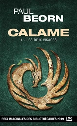 Calame, T1 : Les Deux Visages