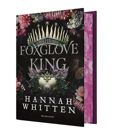 The Nightshade Crown, T1 : The Foxglove King (édition reliée) - Hannah Whitten - BRAGELONNE