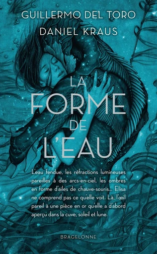 La Forme de l'eau - Guillermo del Toro, Daniel Kraus - BRAGELONNE