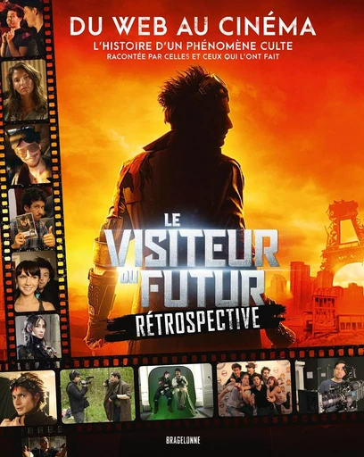 Le Visiteur du Futur - Rétrospective -  - BRAGELONNE