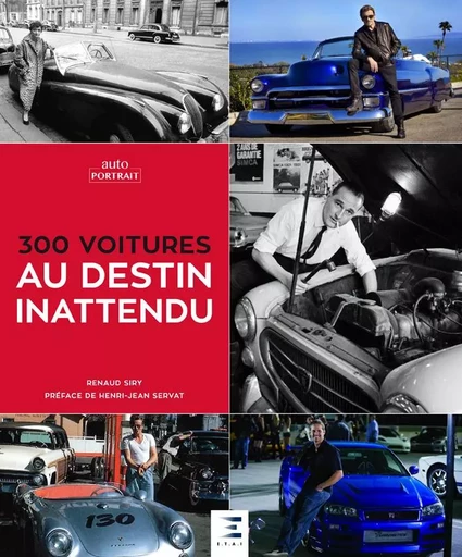 300 voitures au destin inattendu - RENAUD SIRY - ETAI