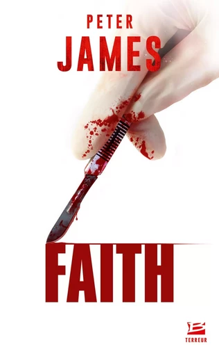 Faith - Peter James - BRAGELONNE