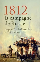 1812, la campagne de Russie