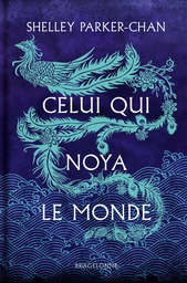 Celui qui noya le monde (édition reliée)