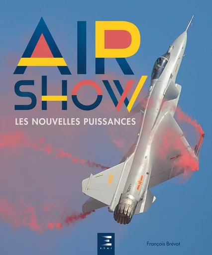 Air show - les nouvelles puissances de la Russie à l'Asie du Sud-Est - François Brévot - ETAI