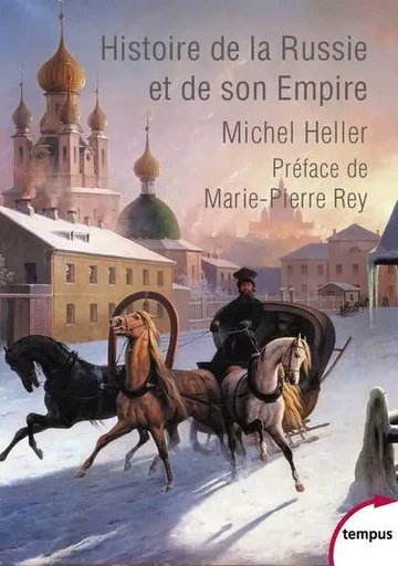 Histoire de la Russie et de son empire - Michel Heller - Place des éditeurs