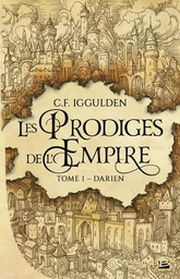 Les Prodiges de l'Empire, T1 : Darien