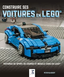 Construire ses voitures en Lego - voitures de sport, de course et muscle cars en Lego