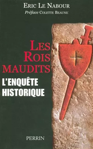 Les rois maudits l'enquête historique - Eric Le Nabour - Place des éditeurs