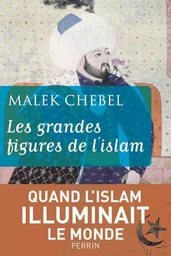 Les grandes figures de l'islam