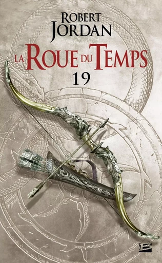 La Roue du Temps, T19 : Le Carrefour du Crépuscule - première partie - Robert Jordan - BRAGELONNE