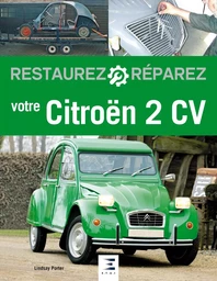 Restaurez, réparez votre 2 CV