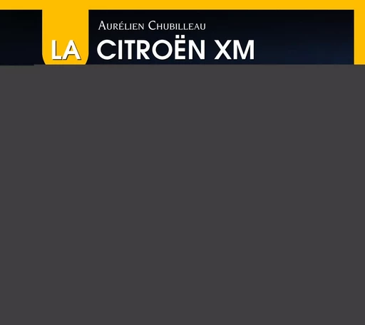 La Citroën XM - Aurélien Chubilleau - ETAI