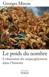 Le poids du nombre l'obsession du surpeuplement dans l'histoire