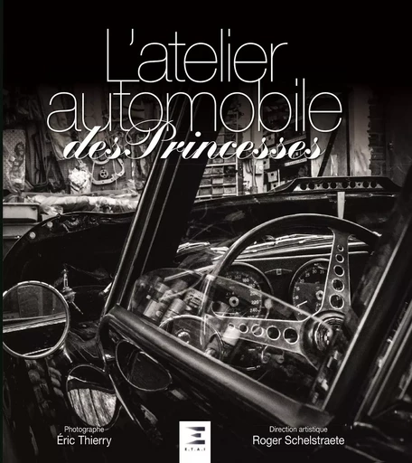 L'atelier automobile des princesses -  - ETAI