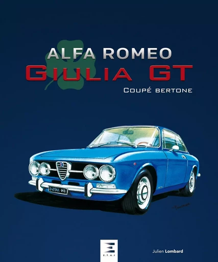 Alfa Romeo Giulia GT - coupé Bertone - Julien Lombard - ETAI