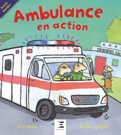 Ambulance en action ! - Peter Bently - ETAI