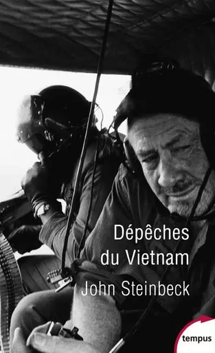 Dépêches du Vietnam - John STEINBECK - Place des éditeurs