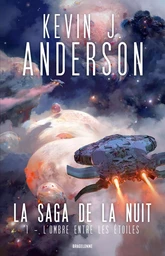 La Saga de la nuit, T1 : L'Ombre entre les étoiles