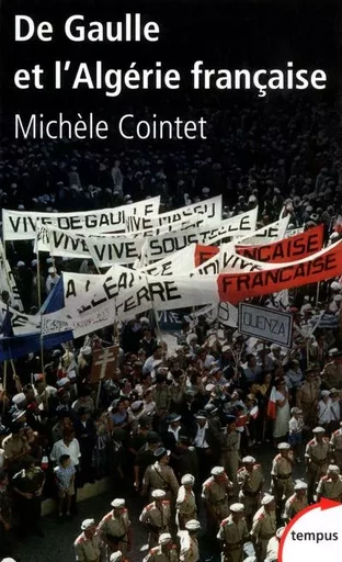 De Gaulle et l'Algérie française - Michèle Cointet - Place des éditeurs