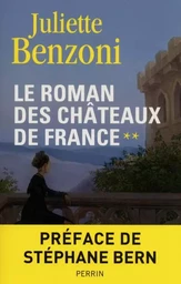 Le roman des chateaux de France - tome 2