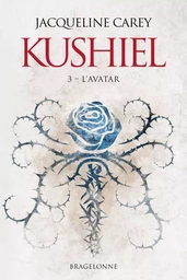 Kushiel, T3 : L'Avatar